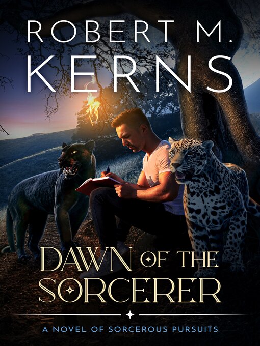 Title details for Dawn of the Sorcerer by Robert M. Kerns - Available